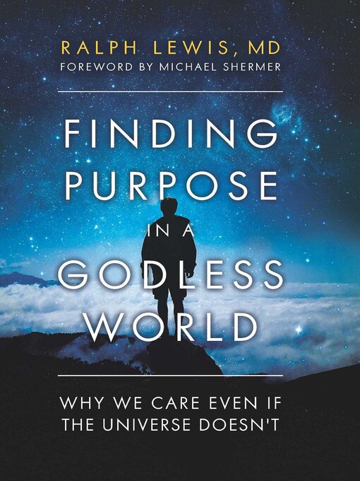 Title details for Finding Purpose in a Godless World by Ralph Lewis - Wait list